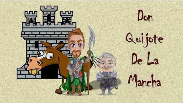 Video Don Quijote de La Mancha - Resumen auf Deutsch