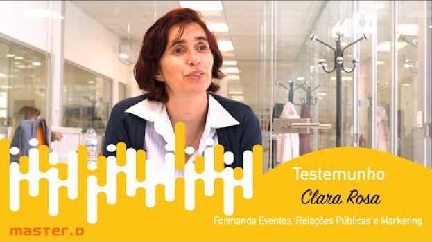Video Eventos, Relações Públicas e Marketing | Para a Clara Rosa, o difícil foi escolher o curso en español