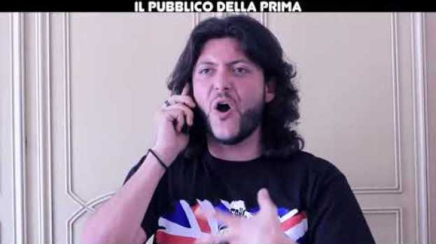 Video IL PUBBLICO DELLA PRIMA in English