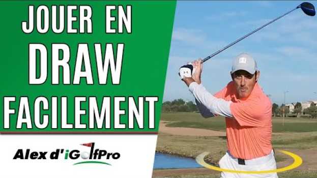 Video Comment Jouer en DRAW au Golf FACILEMENT avec la Technique du BUMP en español