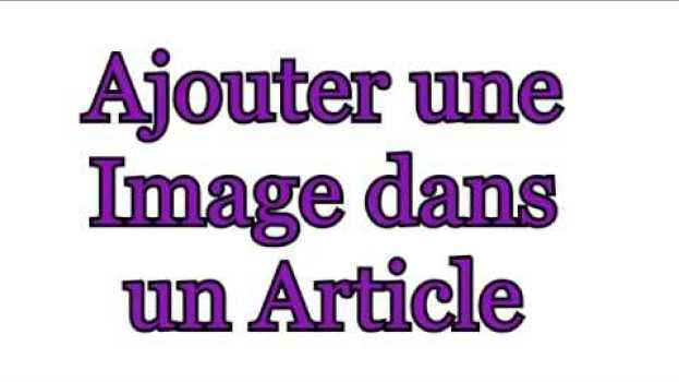 Видео Insérer une image dans un article Vikidia на русском
