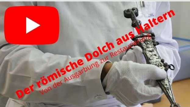 Видео Der römische Dolch aus Haltern am See - von der Ausgrabung zur Restaurierung на русском