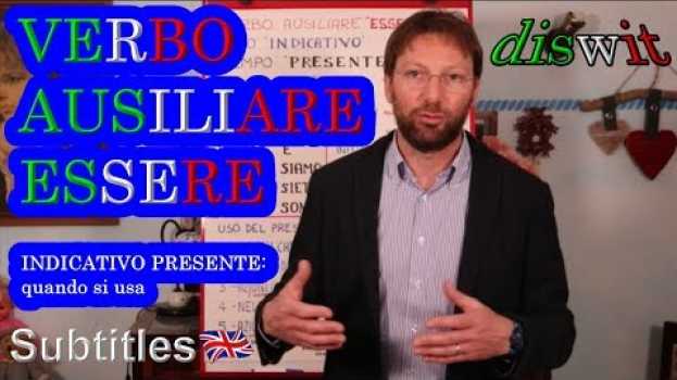 Video Verbo ausiliare ESSERE indicativo presente, coniugazione, esempi, quando si usa   türkçe