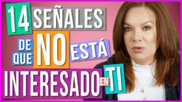 Video 😡 Cuando Sólo Quiere Acostarse Contigo | 14 Señales de que NO le Interesas su italiano