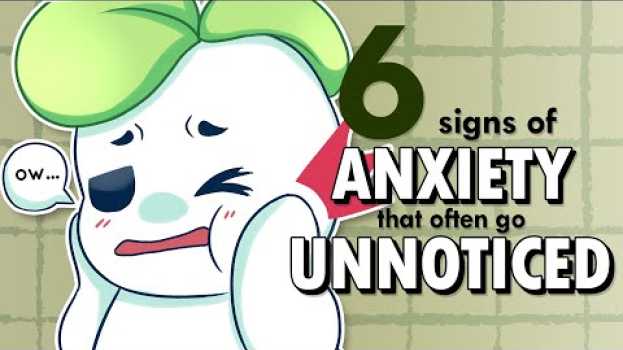 Video 6 Signs of Anxiety That Often Go Unnoticed po polsku