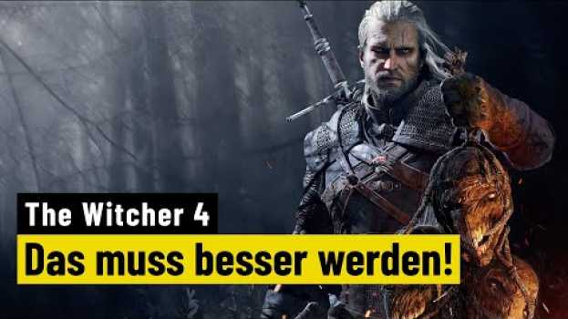 Video The Witcher 4 | 10 Dinge, die der neue Teil besser machen muss en français