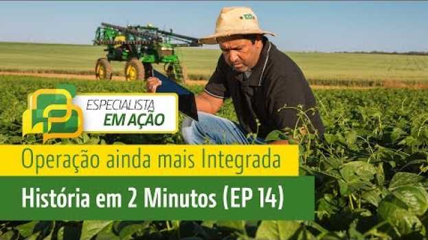 Video Operação ainda mais Integrada | Especialista em Ação – História em 2 Minutos (EP 14)   türkçe