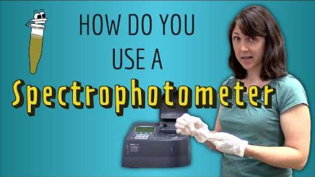 Video How do you use a Spectrophotometer? A step-by-step guide! auf Deutsch