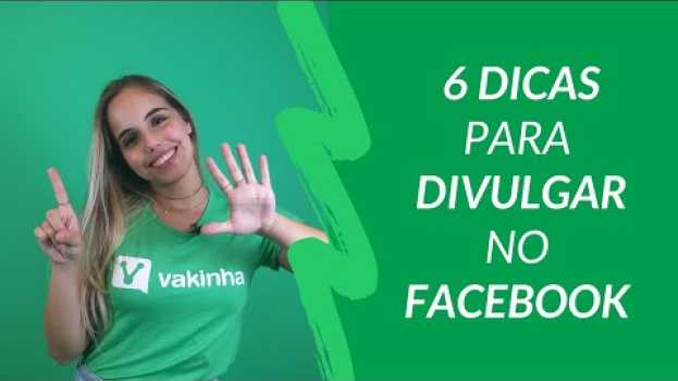 Video Vaquinha Online: Como divulgar minha vaquinha online pelo Facebook auf Deutsch