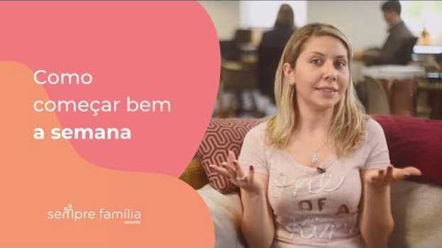Видео Como começar bem a semana на русском