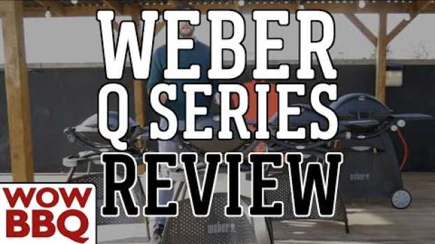 Video Which Weber Q?  Weber Q1200, Q2200, Q3200 & Q1400 BBQ Comparison su italiano
