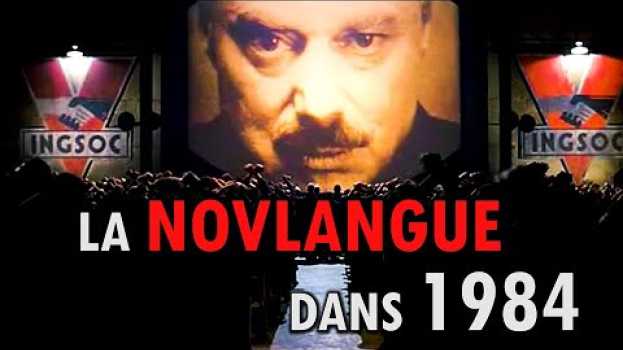 Video LA NOVLANGUE dans 1984 d'Orwell auf Deutsch