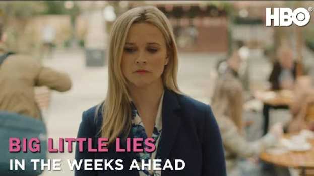 Video Big Little Lies: In The Weeks Ahead (Season 2) | HBO en español