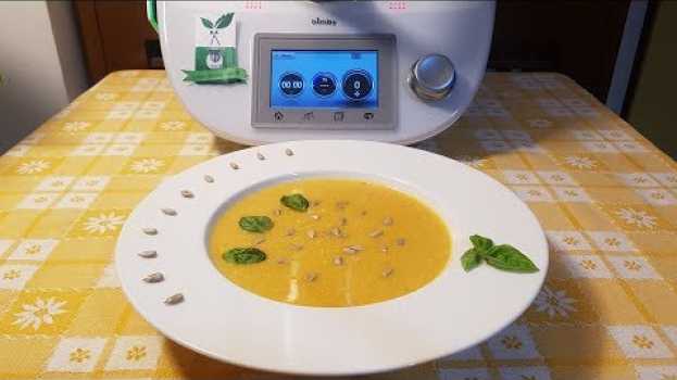 Video Vellutata di zucca e ricotta bimby per TM5 e TM31 en français
