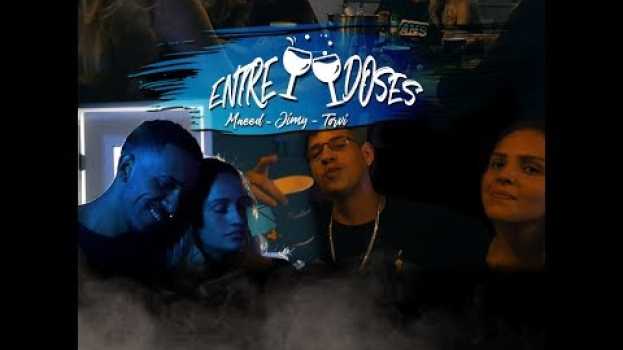 Video Maeed - Entre Doses part. Jimy e Torvi (Prod. FreezeNosBeatz) [CLIPE OFICIAL] en español