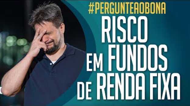 Video Ele ligou o ALERTA DE RISCO em fundos de RENDA FIXA! auf Deutsch