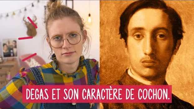 Video EP:36 - Un gars ça va, Degas bonjour les dégâts #MyLittleMuseum   türkçe