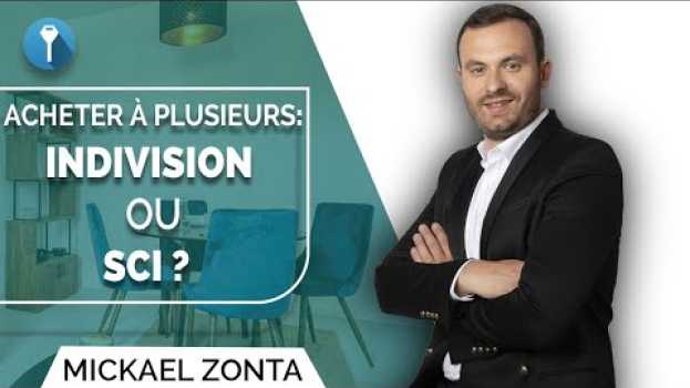 Video Investir à plusieurs dans l'immobilier auf Deutsch