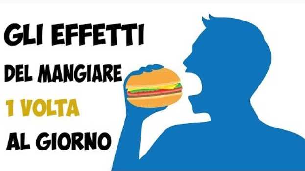 Video Ho mangiato una volta al giorno per 30 giorni; ecco cosa è successo in English