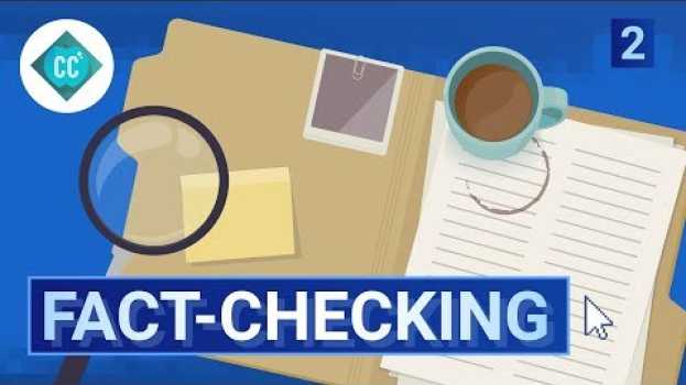 Video The Facts about Fact Checking: Crash Course Navigating Digital Information #2 auf Deutsch