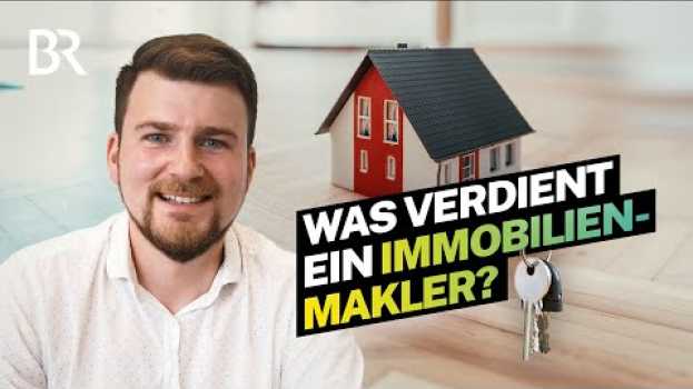 Video Schnelles Geld dank Wohnungsnot? So viel verdient ein Immobilienmakler | Lohnt sich das? | BR po polsku