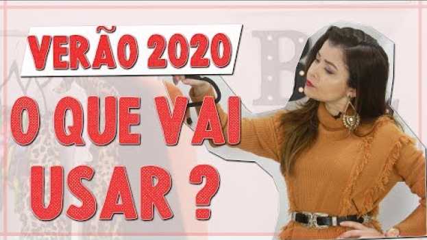 Video O que vai usar no Verão 2020 - O que vale a pena comprar? I Blog da Le in English