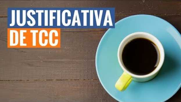Video Justificativa TCC - Como fazer uma justificativa de TCC - Guia com roteiro, modelo e exemplo   türkçe