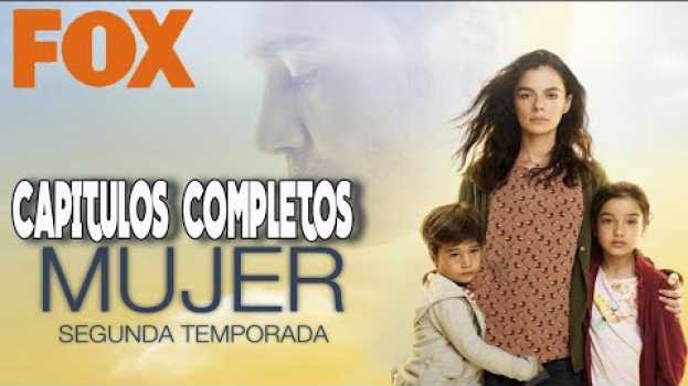 Video ?【FUERZA DE MUJER】? | Capitulos COMPLETOS en ESPAÑOL Gratis SEGUNDA TEMPORADA✔ en français