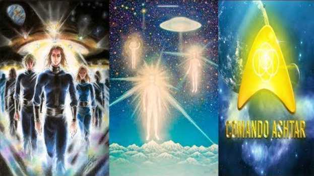 Video COMANDO ASHTAR - (DIRETRIZES PARA AGORA) su italiano