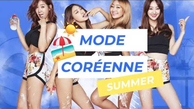 Video Ta Tenue KPop Pour L’Été - 3 Styles KPop à Adopter ? su italiano