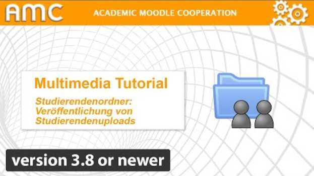 Видео Studierendenordner: Veröffentlichung von Studierendenuploads [Gültig ab Moodle Version 3.8] на русском