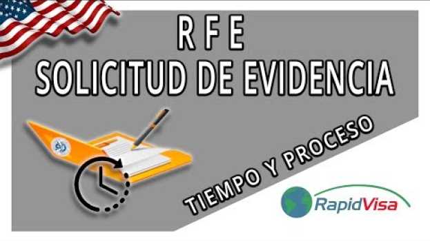 Video ¿Cuánto tiempo demora y que proceso sigue después de haber recibido un RFE Solicitud de Evidencia? su italiano