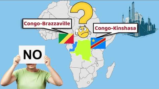 Video Why are there 2 countries named Congo, Why are there many countries in Africa with the same name? em português