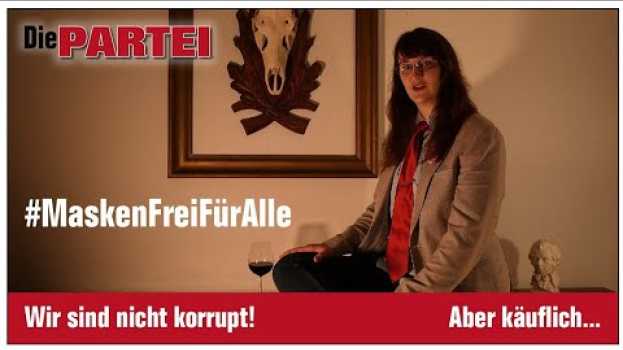 Video Wir sind nicht korrupt! Aber käuflich.... #MaskenFreiFürAlle #DiePARTEI #FCKcdU #FCKcsU V2   türkçe