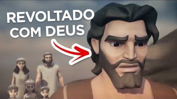 Video POR QUE MUITAS PESSOAS FICAM REVOLTADAS COM DEUS? - (História de Jonas e a Baleia) en français