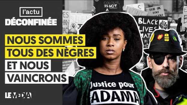 Video NOUS SOMMES TOUS DES NÈGRES, ET NOUS VAINCRONS em português