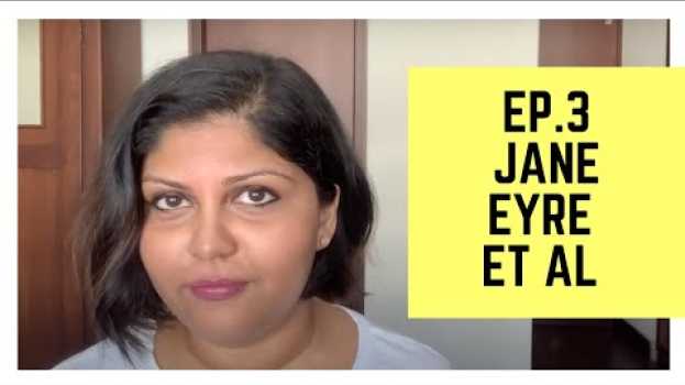Video Jane Eyre and Friends: What to Read in Quarantine Ep. 3 em português