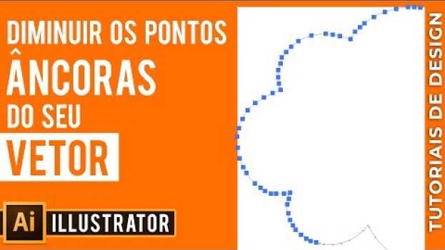 Video Muitos Pontos Âncora No Seu Vetor? Diminua no Illustrator em Segundos! in English