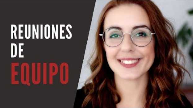Video Los 5 Beneficios De Hacer Reuniones De EQUIPO 👯‍♂️ Coaching De Equipos em português
