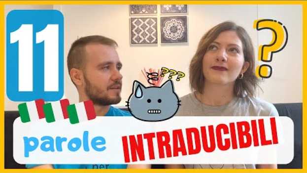 Video 11 Parole e Frasi Italiane INTRADUCIBILI in altre Lingue! (alla fine del video c'è #ChiediAmo) 😁 😁 en español