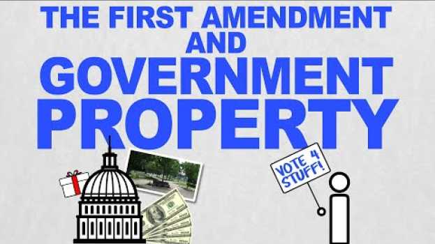 Video The First Amendment and Government Property: Free Speech Rules (Episode 8) auf Deutsch