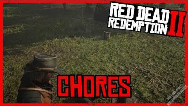 Видео Camp Chores, Why Do Them? - Red Dead Redemption 2 - Camp Guide на русском