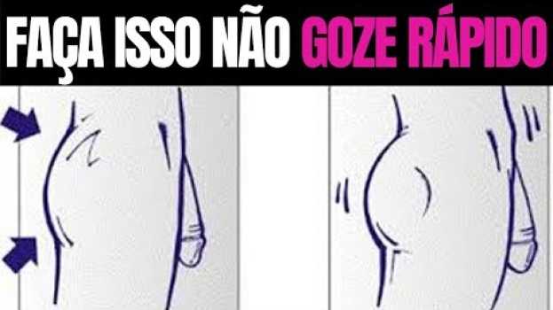 Video EXERCÍCIO Para Acabar com a EJACULAÇÃO PRECOCE e NÃO Gozar RÁPIDO ainda HOJE in English