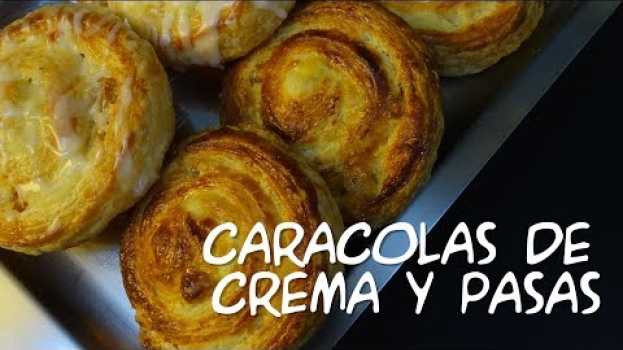 Video Caracolas con pasas y crema pastelera. auf Deutsch