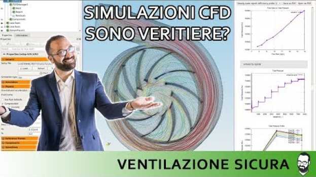 Video Simulazioni CFD per ventilatori industriali: i risultati di un'analisi CFD sono veri?   türkçe