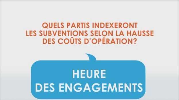 Video CA$$$H : Quels partis indexeront les subventions selon la hausse des coûts d’opération?   türkçe