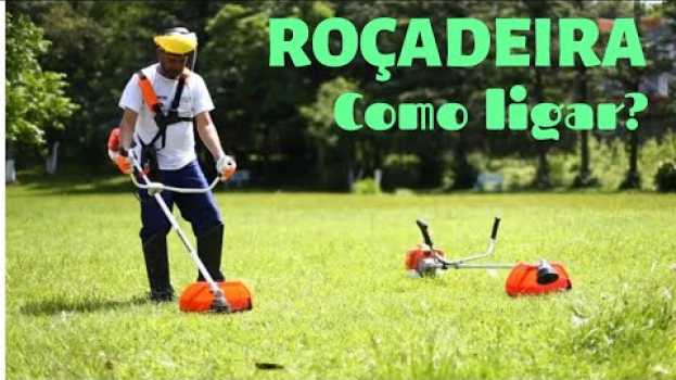 Video COMO LIGAR UMA ROÇADEIRA en français