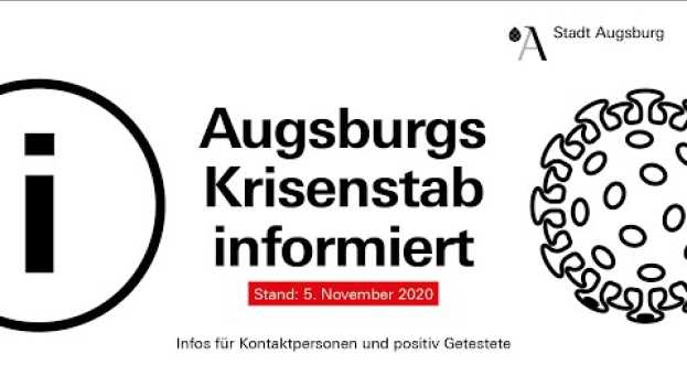 Video #4 Augsburgs Krisenstab informiert | Infos für Kontaktpersonen und positiv Getestete en español