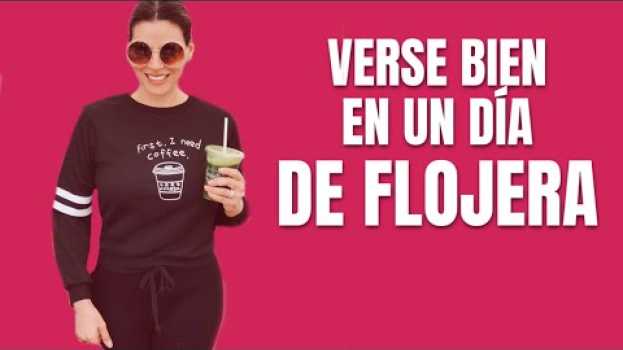 Video Verse Bien En Un Día De FLOJERA | Cuarentonas y Felices in English