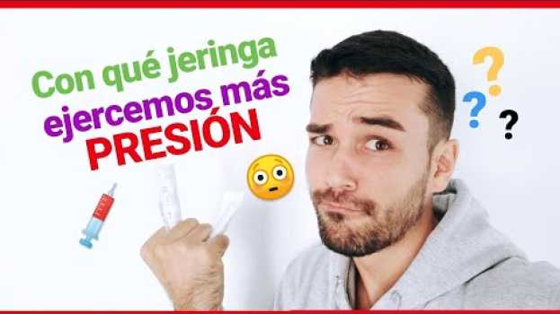 Video 💉 ¿Qué JERINGA hace MÁS PRESIÓN?   türkçe